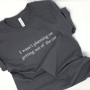 Wasn't Planning Graphic Tee